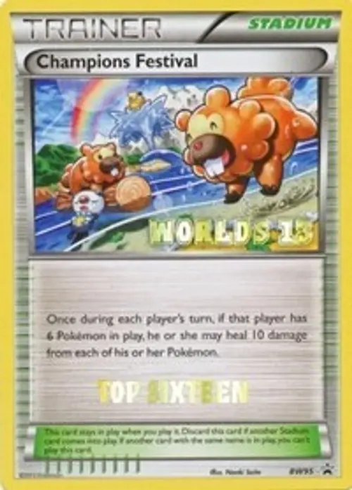 Champions Festival - BW95 (Worlds 13) [Top 16] card art