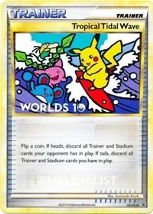 Tropical Tidal Wave - HGSS18 (Worlds 10) [Semi-Finalist] card art